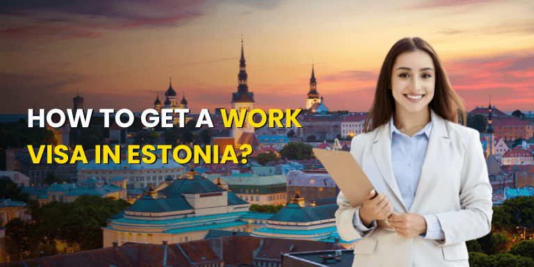 How to get a work visa in Estonia?