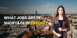 What jobs are in shortage in Europe?